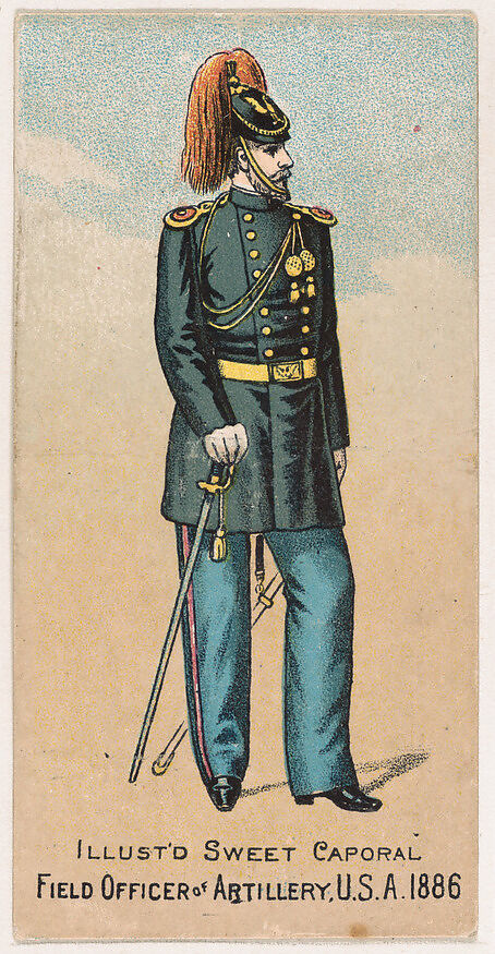 Field Officer, Artillery, United States Army, 1886, from the Military Series (N224) issued by Kinney Tobacco Company to promote Sweet Caporal Cigarettes, Issued by Kinney Brothers Tobacco Company, Commercial color lithograph 