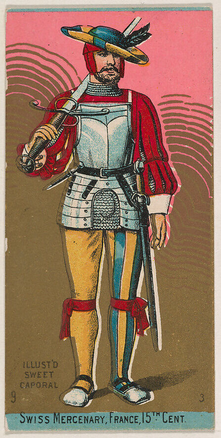 Swiss Mercenary, France, 15th Century, from the Military Series (N224) issued by Kinney Tobacco Company to promote Sweet Caporal Cigarettes, Issued by Kinney Brothers Tobacco Company, Commercial color lithograph 