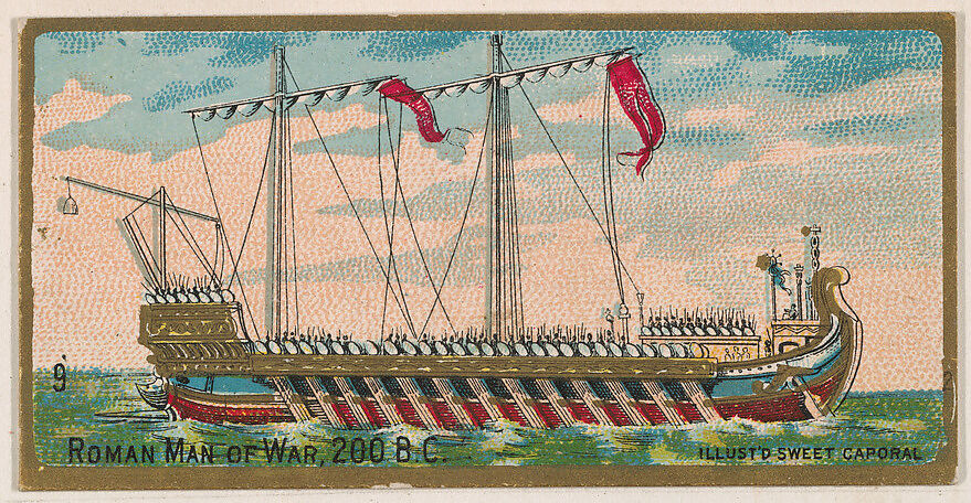 Roman Man-of-War, 200 B.C., from the Military Series (N224) issued by Kinney Tobacco Company to promote Sweet Caporal Cigarettes, Issued by Kinney Brothers Tobacco Company, Commercial color lithograph 