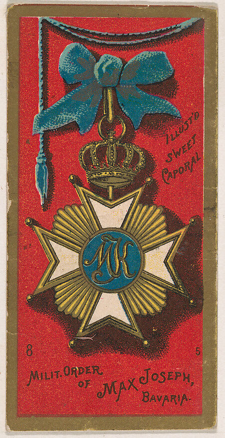 Military Order of Max Joseph, Bavaria, from the Military Series (N224) issued by Kinney Tobacco Company to promote Sweet Caporal Cigarettes, Issued by Kinney Brothers Tobacco Company, Commercial color lithograph 