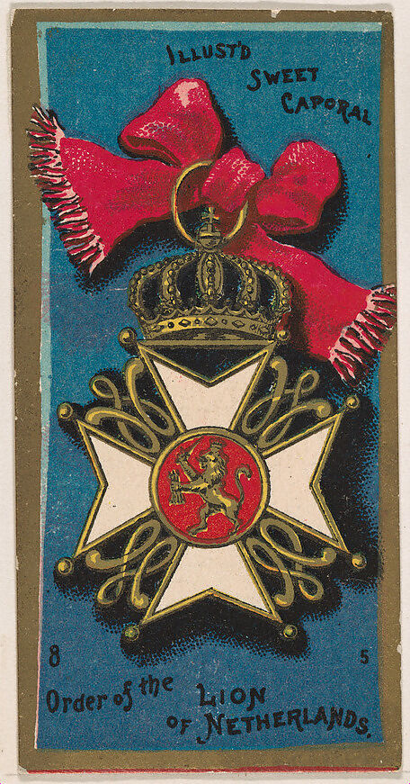 Order of the Lion of Netherlands, from the Military Series (N224) issued by Kinney Tobacco Company to promote Sweet Caporal Cigarettes, Issued by Kinney Brothers Tobacco Company, Commercial color lithograph 