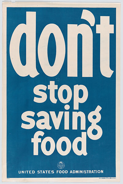 Don't stop saving food, United States Food Administration, Commercial color lithograph 