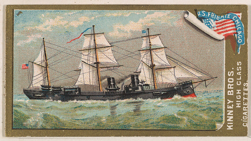 U.S. Frigate Chicago, from the Naval Vessels of the World series (N226) issued by Kinney Bros., Issued by Kinney Brothers Tobacco Company, Commercial color lithograph 