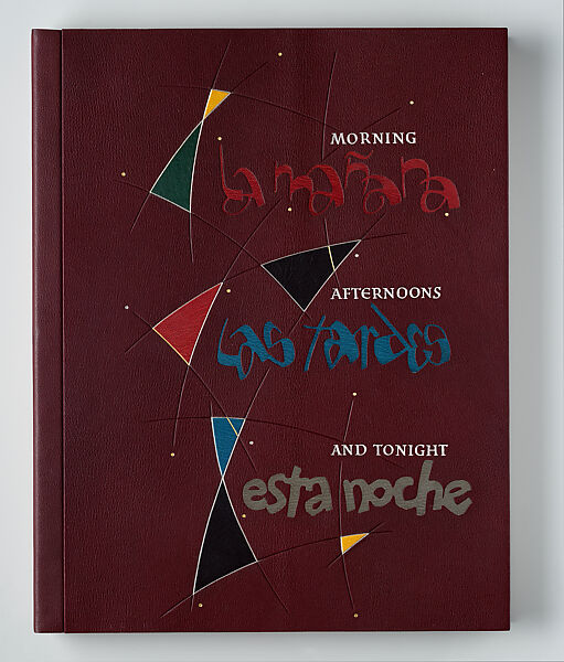 La Manana, Las Tardes y esta Noche / Morning, Afternoons and Tonight, Pablo Neruda (Chilean, 1904–1973), Illustrated book with drawings and calligraphy bound in full inlaid morocco in a linen-covered clamshell box 