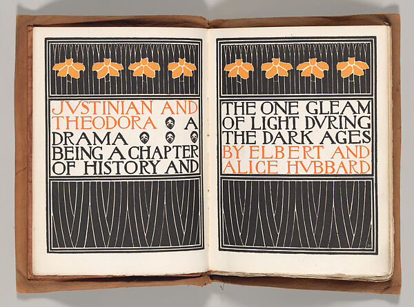 Justinian and Theodora, A Drama, being a Chapter of History and the One Gleam of Light During the Dark Ages, Elbert Green Hubbard (American, Bloomington, Illinois 1856–1915 at sea), Book