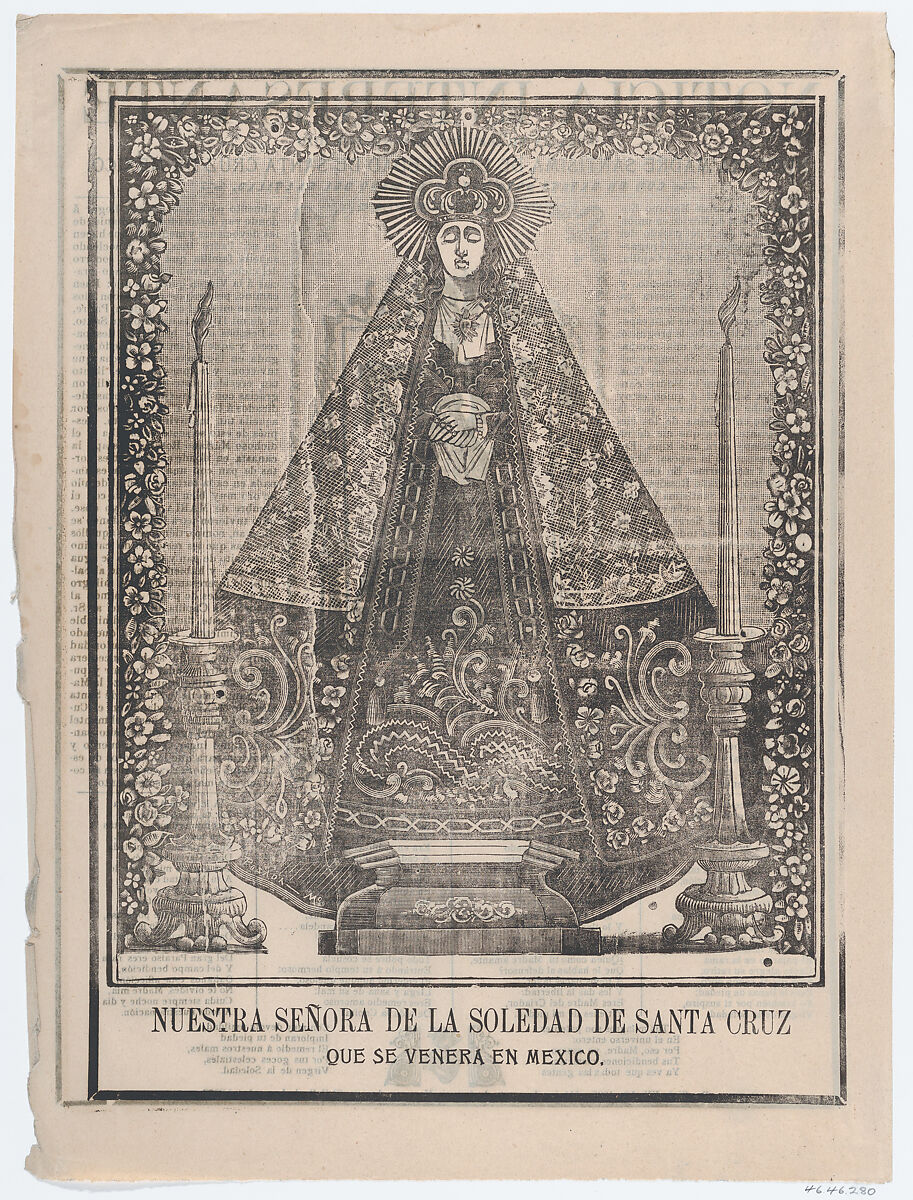 Broadsheet with image of Our Lady of Solitude of Santa Cruz, venerated in Mexico, José Guadalupe Posada (Mexican, Aguascalientes 1852–1913 Mexico City), Type-metal engraving and letterpress on buff paper 