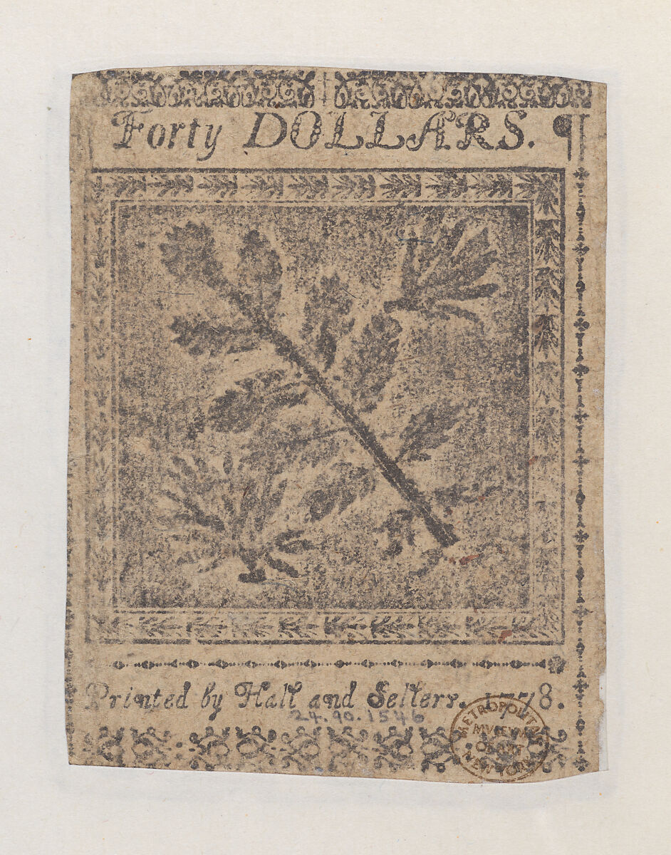 United States Continental Currency – Forty Dollars, Hall and Sellers, Philadelphia, Pennsylvania  American, Engraving, letterpress, and nature printing