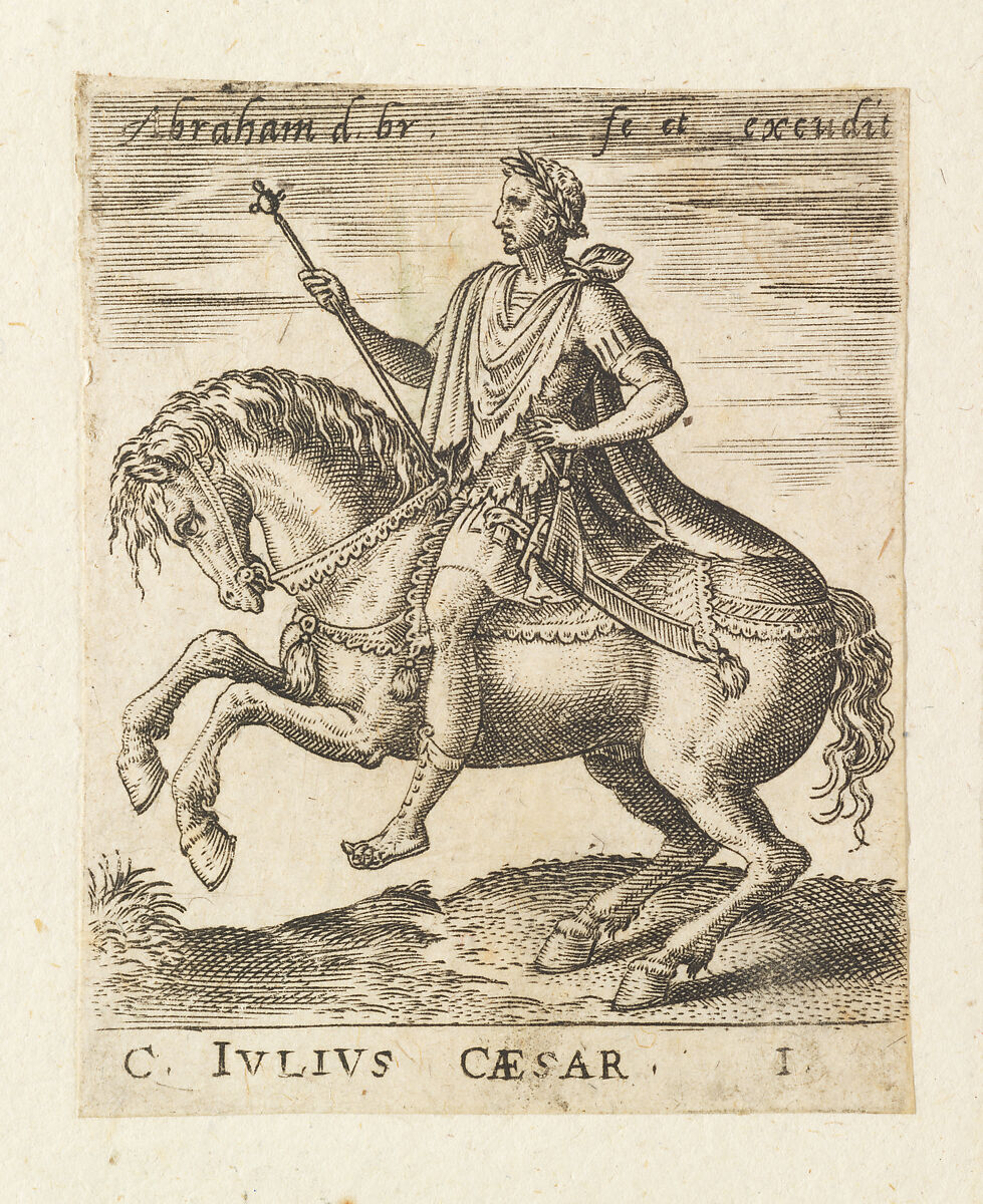 C. Julius Caesar, from "Twelve Caesars on Horseback", Abraham de Bruyn (Flemish, Antwerp 1540–1587 Cologne (?)), Engraving 