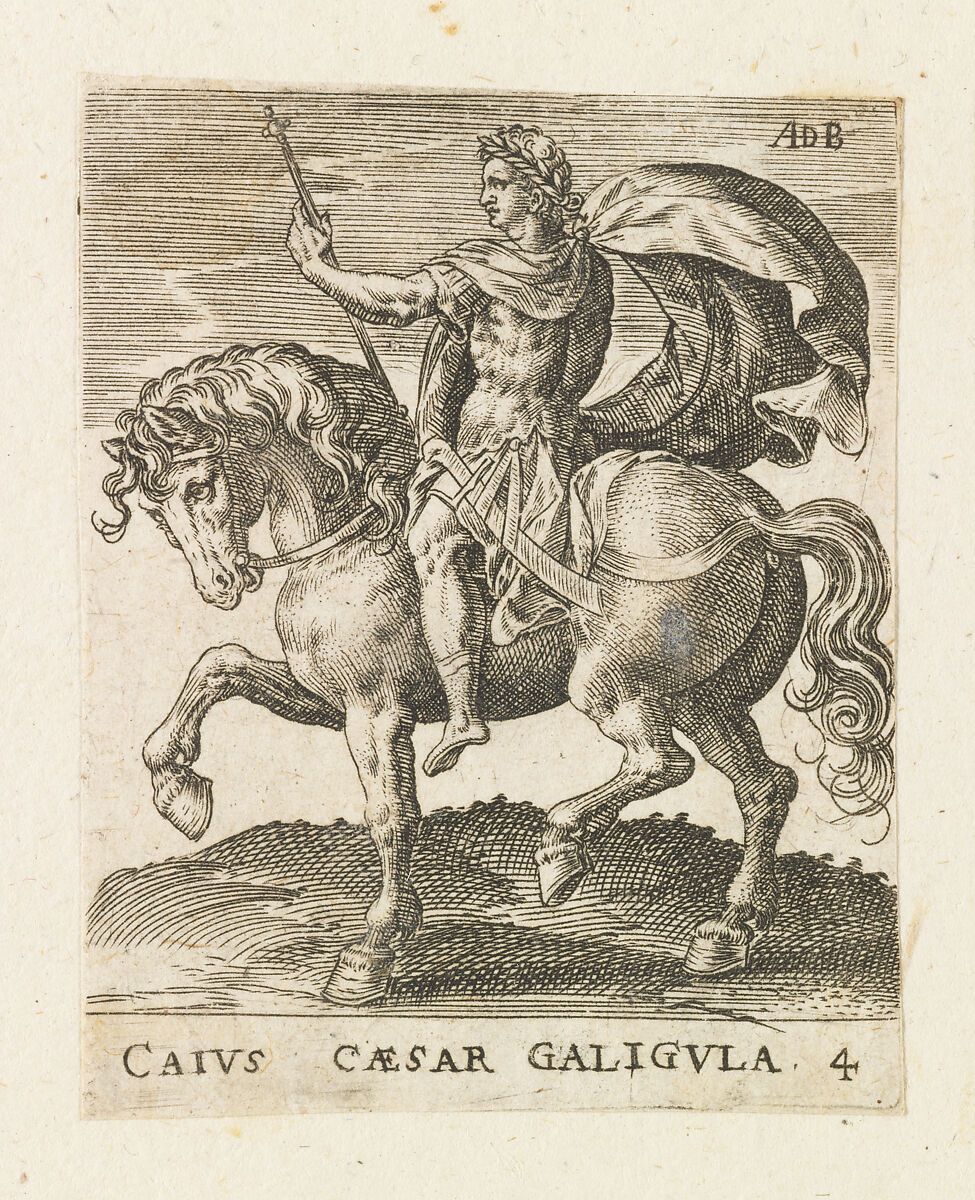 Caius Caesar Galigula, from "Twelve Caesars on Horseback", Abraham de Bruyn (Flemish, Antwerp 1540–1587 Cologne (?)), Engraving 