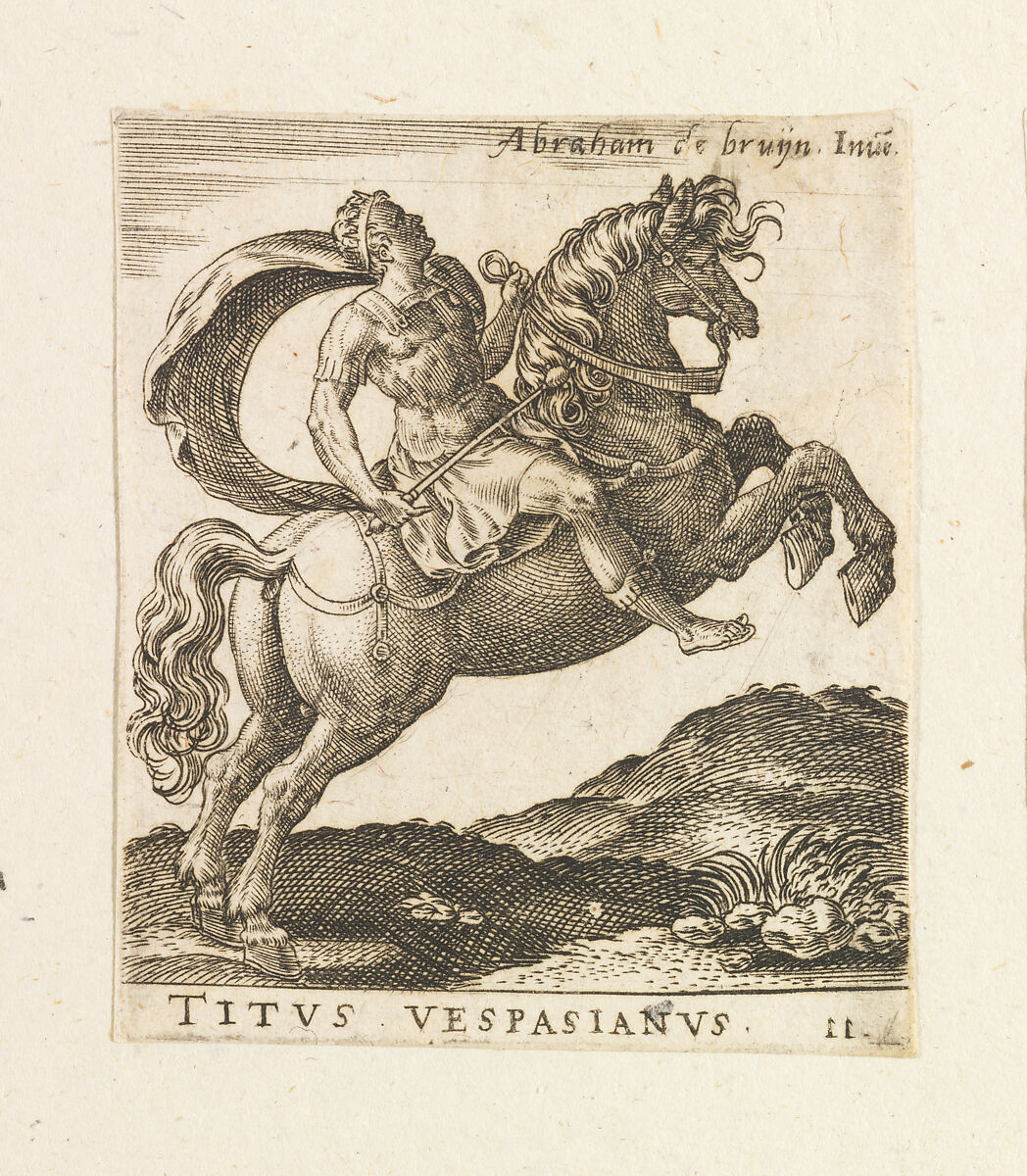 Titus Vespasianus, from "Twelve Caesars on Horseback", Abraham de Bruyn (Flemish, Antwerp 1540–1587 Cologne (?)), Engraving 