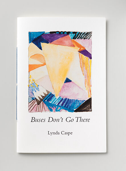 Buses Don't Go There, Lynda Caspe (American), Book