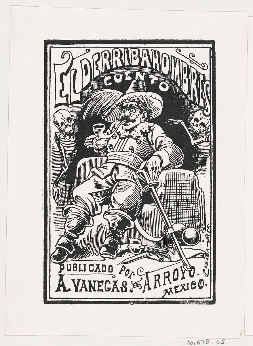 A man with weapons and a pipe in his mouth flanked by two skeletons, illustration for 'El Derribahombres,' published by Antonio Vanegas Arroyo, José Guadalupe Posada (Mexican, Aguascalientes 1852–1913 Mexico City), Zincograph 