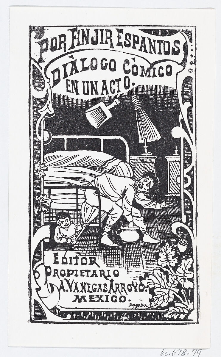 A man sitting on a bed being poked with a broom by someone under the bed, illustration for 'Por Finjir Espantos,' edited by Antonio Vanegas Arroyo, José Guadalupe Posada (Mexican, Aguascalientes 1852–1913 Mexico City), Zincograph 