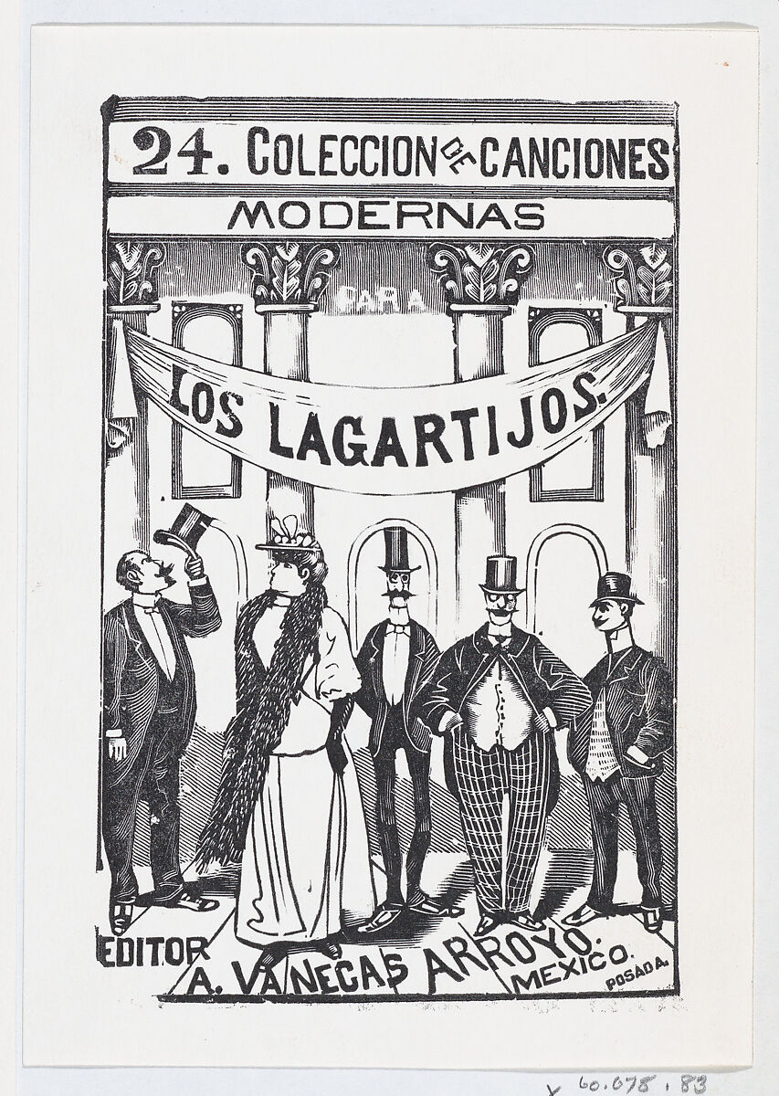 Four men and one woman in fine clothes standing in a line under a banner, illustration for 'Los Lagartijos (The Dandies)', José Guadalupe Posada (Mexican, 1851–1913), Type-metal engraving 