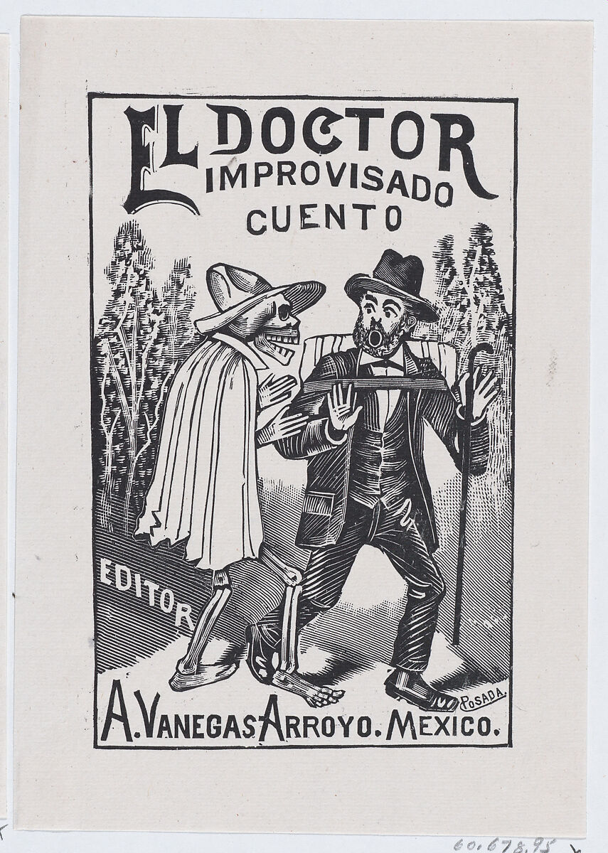 A skeleton wearing a cape speaking to a frightened man with a cane and backpack, illustration for 'El Doctor Improvisado (The Impromptu Doctor)' edited by Antonio Vanegas Arroyo, José Guadalupe Posada (Mexican, Aguascalientes 1852–1913 Mexico City), Type-metal engraving 