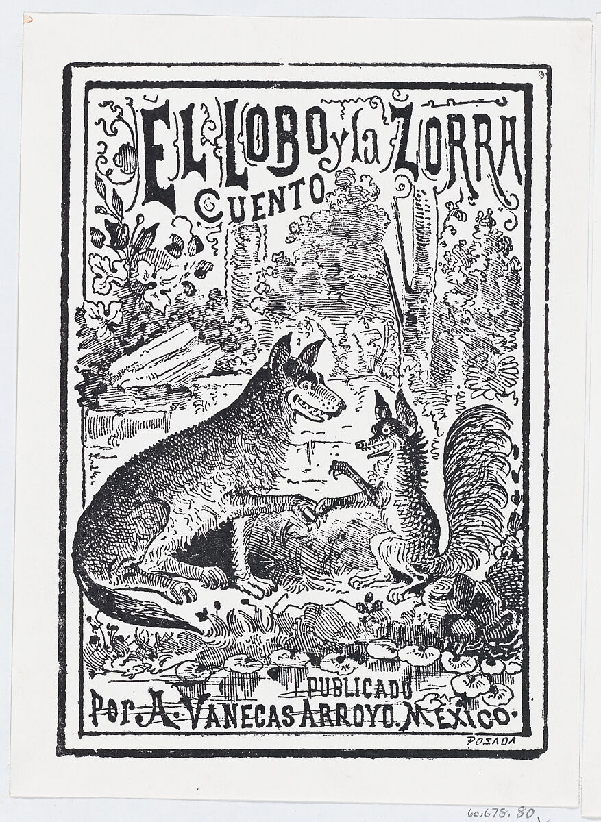 A wolf and a fox in the woods, illustration for 'El Lobo y la Zorra,' published by Antonio Vanegas Arroyo, José Guadalupe Posada (Mexican, Aguascalientes 1852–1913 Mexico City), Zincograph 