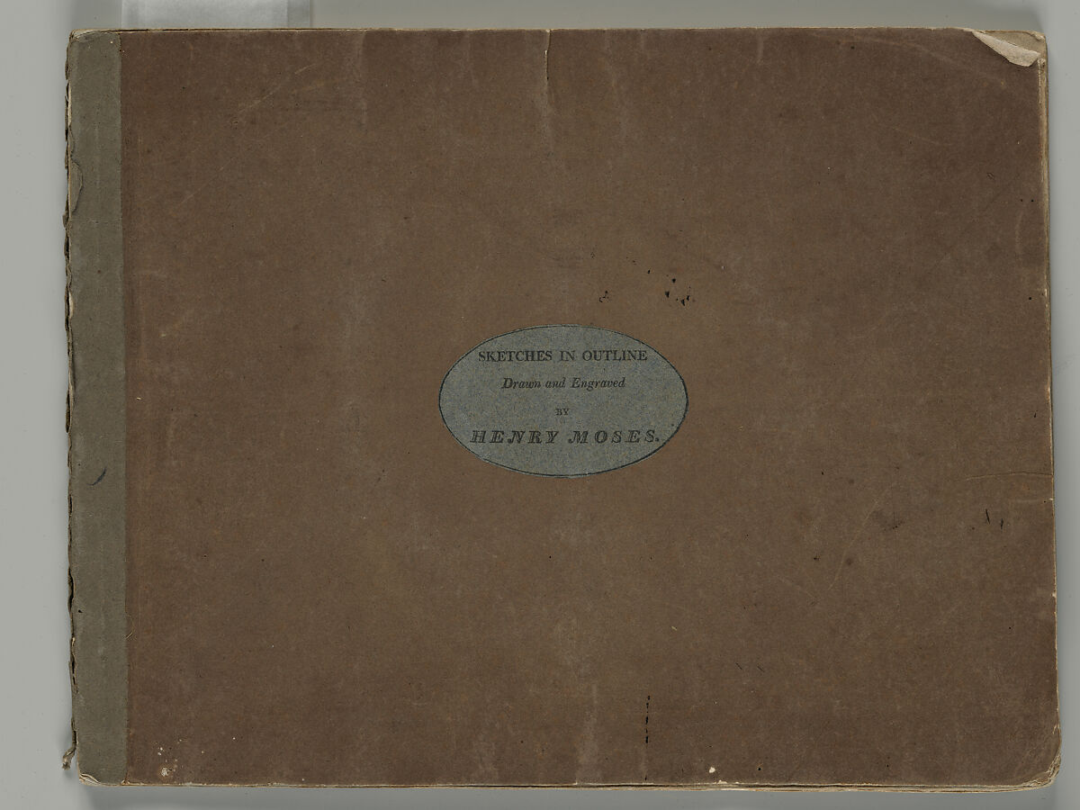 Sketches in Outline, Henry Moses (British, London 1781/82–1870 Cowley, Middlesex), Etching and engraving; some graphite sketches