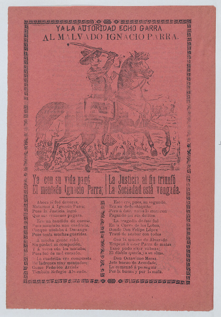 Broadsheet about a thief named Malvado Ignacio Parra, who is shown on horseback holding a sword, José Guadalupe Posada (Mexican, Aguascalientes 1852–1913 Mexico City), Zincograph and letterpress on red paper 