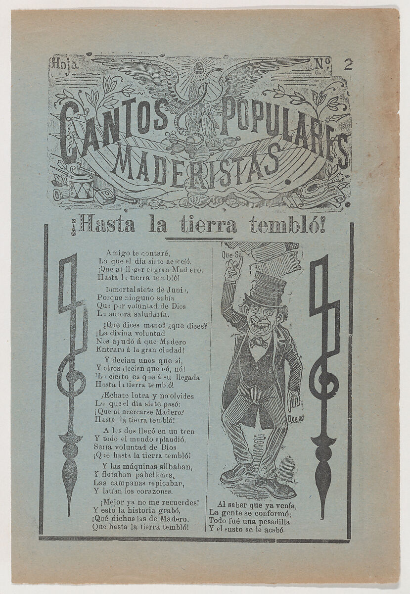 Broadsheet celebrating one of the founders of the Mexican Revolution, Francisco Madero, shown in a suit and top hat pointing to the phrases 'Que Si' and 'Que No', José Guadalupe Posada (Mexican, Aguascalientes 1852–1913 Mexico City), Zincograph and letterpress on blue paper 