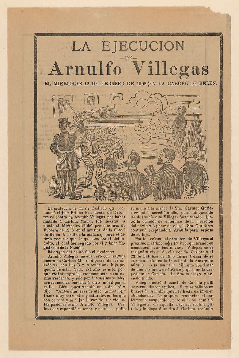 Broadsheet relating to the execution of Arnulfo Villegas in the Belen prison on 12 February 1908, José Guadalupe Posada (Mexican, Aguascalientes 1852–1913 Mexico City), Zincograph and letterpress on tan paper 