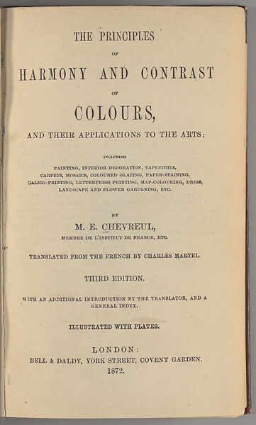 The principles of harmony and contrast of colours, and their applications to the arts, Michel Eugène Chevreul (French, 1786–1889)