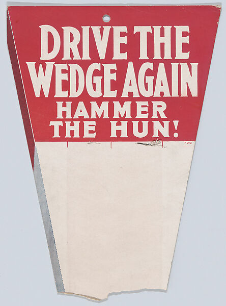 Drive the wedge again, hammer the Hun!, Anonymous, American, 20th century, Commercial color lithograph 