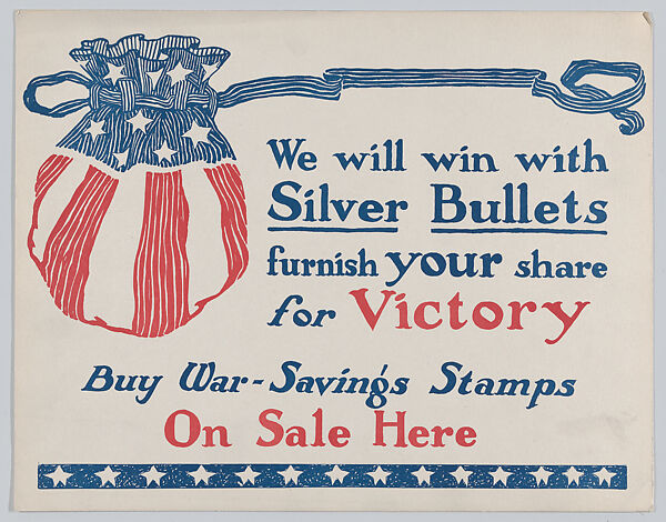 We will win with silver bullets, Anonymous, American, 20th century, Commercial color lithograph 