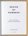 Desire by Numbers, Nan Goldin (American, born Washington, D.C., 1953), Artist's book