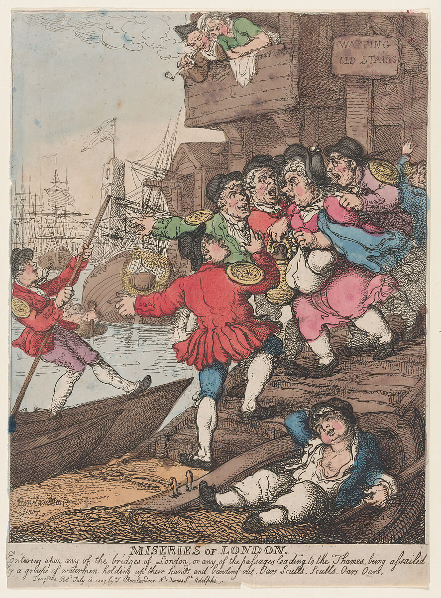 Miseries of London: Entering upon any of the bridges of London or any of the passages leading to the Thames being assailed by a groupe [sic] of watermen holding up their hands and bawling out. Oars Sculls. Sculls. Oars. Oars., Thomas Rowlandson (British, London 1757–1827 London), Hand-colored etching 