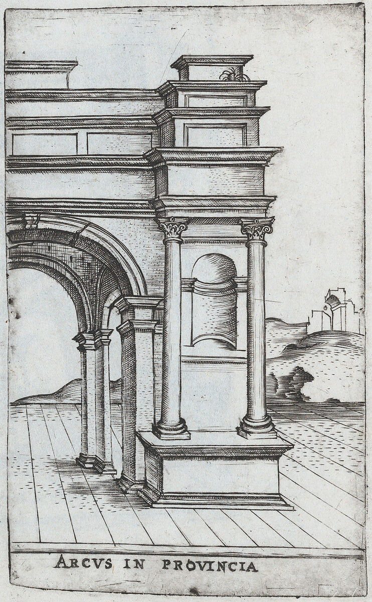 Arcus S. Georgii, from a Series of Prints depicting (reconstructed) Buildings from Roman Antiquity, Formerly attributed to Monogrammist G.A. &amp; the Caltrop (Italian, 1530–1540), Engravings 