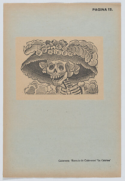 Page 15: Catrina (calavera), from '36 Grabados' (Mexico, 1943), José Guadalupe Posada (Mexican, Aguascalientes 1852–1913 Mexico City), Zincograph on green paper 