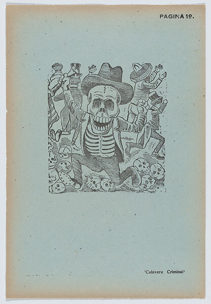 Page 19: a criminal calavera terrifying people, from '36 Grabados' (Mexico, 1943), José Guadalupe Posada (Mexican, Aguascalientes 1852–1913 Mexico City), Zincograph on green paper 