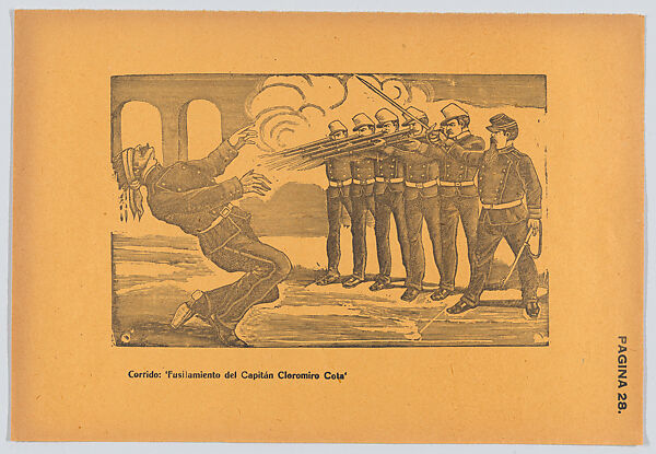 Page 28: the execution of Captain Cloromiro Cota by firing squad, from '36 Grabados' (Mexico, 1943), José Guadalupe Posada (Mexican, Aguascalientes 1852–1913 Mexico City), Type-metal engraving on orange paper 