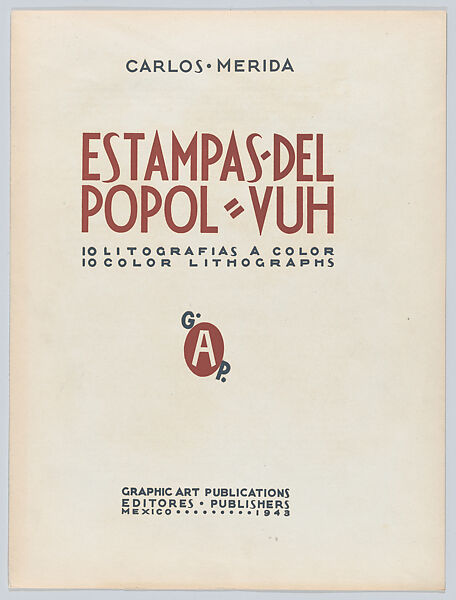 Portfolio: 'Popol-Vuh' containing ten colour lithographs together with a four-page title and explanatory text in English and Spanish, housed in a stiff orange cover, Carlos Mérida (Guatemalan, Guatemala City 1891–1984 Mexico City)