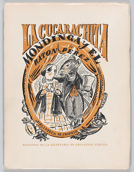A children's book: 'La Cucarachita Mondinga y el Ratón Pérez', from the series "Biblioteca de 'Chapulin'", Fernán Caballero (Spanish, 1796–1877) 