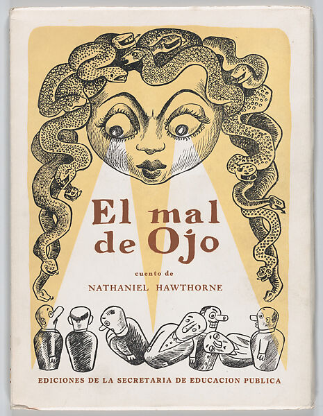 A children's book: 'El mal de ojo (la cabeza de la Gorgona)', from the series "Biblioteca de 'Chapulin'", Nathaniel Hawthorne (American, Salem, Massachusetts 1804–1864 Plymouth, New Hampshire) 
