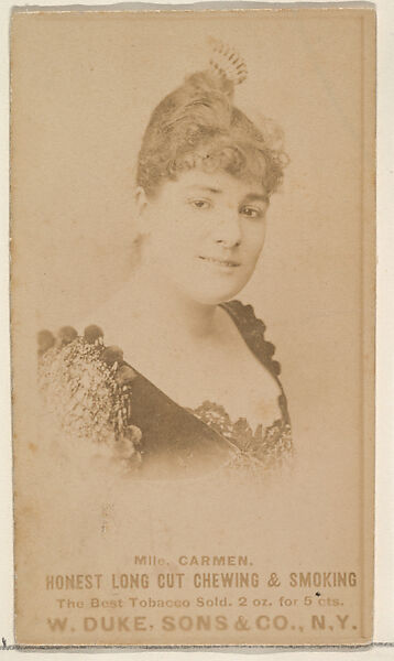 Mlle. Carmen from the Actresses, Celebrities, and Children series (N151) issued by Duke Sons & Co. to promote Duke Cigarettes, Issued by W. Duke, Sons &amp; Co. (New York and Durham, N.C.), Albumen photograph 