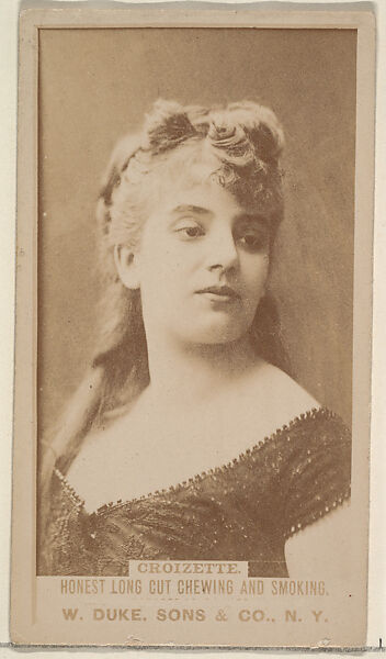 Croizette from the Actresses, Celebrities, and Children series (N151) issued by Duke Sons & Co. to promote Duke Cigarettes, Issued by W. Duke, Sons &amp; Co. (New York and Durham, N.C.), Albumen photograph 