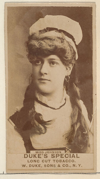 Miss Johnson from the Actresses, Celebrities, and Children series (N151) issued by Duke Sons & Co. to promote Duke Cigarettes, Issued by W. Duke, Sons &amp; Co. (New York and Durham, N.C.), Albumen photograph 