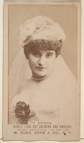 Luyon from the Actresses, Celebrities, and Children series (N151) issued by Duke Sons & Co. to promote Duke Cigarettes, Issued by W. Duke, Sons &amp; Co. (New York and Durham, N.C.), Albumen photograph 