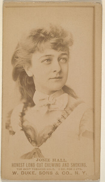 Josie Hall from the Actresses, Celebrities, and Children series (N151) issued by Duke Sons & Co. to promote Duke Cigarettes, Issued by W. Duke, Sons &amp; Co. (New York and Durham, N.C.), Albumen photograph 