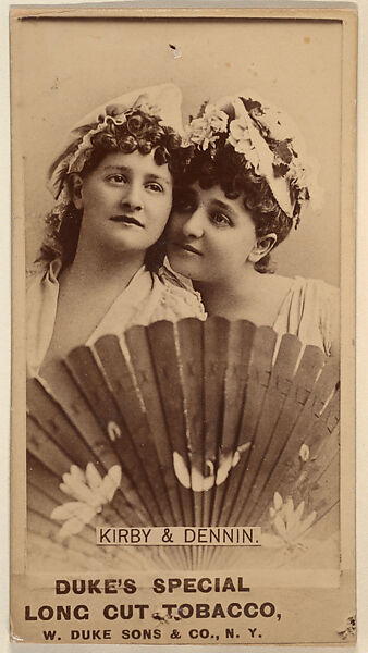 Kirby & Dennin from the Actresses, Celebrities, and Children series (N151) issued by Duke Sons & Co. to promote Duke Cigarettes, Issued by W. Duke, Sons &amp; Co. (New York and Durham, N.C.), Albumen photograph 