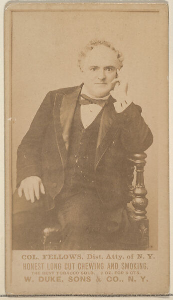 Col. Fellows, Dist. Atty. of N. Y. from the Actresses, Celebrities, and Children series (N151) issued by Duke Sons & Co. to promote Duke Cigarettes, Issued by W. Duke, Sons &amp; Co. (New York and Durham, N.C.), Albumen photograph 