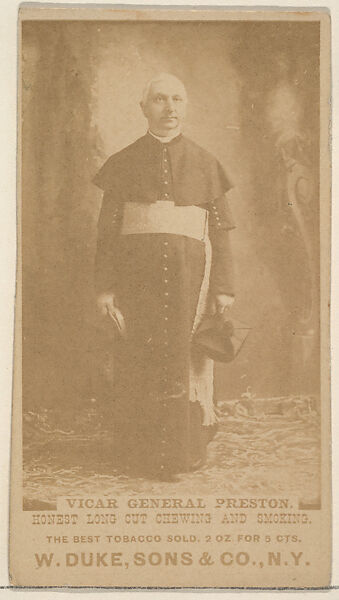 Vicar General Preston from the Actresses, Celebrities, and Children series (N151) issued by Duke Sons & Co. to promote Duke Cigarettes, Issued by W. Duke, Sons &amp; Co. (New York and Durham, N.C.), Albumen photograph 