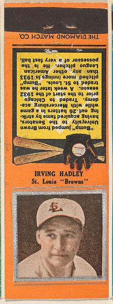 Irving Hadley, St. Louis Braves, from the Baseball Players Match Cover design series (U1) issued by Diamond Match Company, The Diamond Match Company, Printed matchbook 