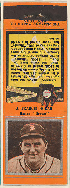J. Francis Hogan, Boston Braves, from the Baseball Players Match Cover design series (U1) issued by Diamond Match Company, The Diamond Match Company, Printed matchbook 