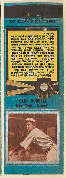 Carl Hubbell, New York Giants, from the Baseball Players Match Cover design series (U1) issued by Diamond Match Company, The Diamond Match Company, Printed matchbook 