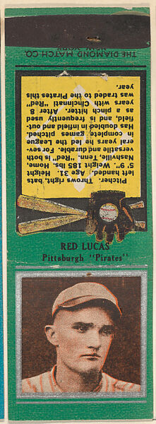 Red Lucas, Pittsburgh Pirates, from the Baseball Players Match Cover design series (U1) issued by Diamond Match Company, The Diamond Match Company, Printed matchbook 