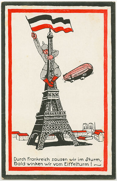 We Rush through France Like a Storm, and Soon We Will Be Waving [the Flag] from the Eiffel Tower!, Anonymous, German, 20th century, Color lithograph 