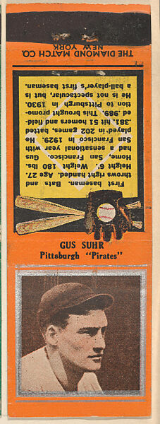 Gus Suhr, Pittsburgh Pirates, from the Baseball Players Match Cover design series (U1) issued by Diamond Match Company, The Diamond Match Company (American, founded 1881), Printed matchbook 
